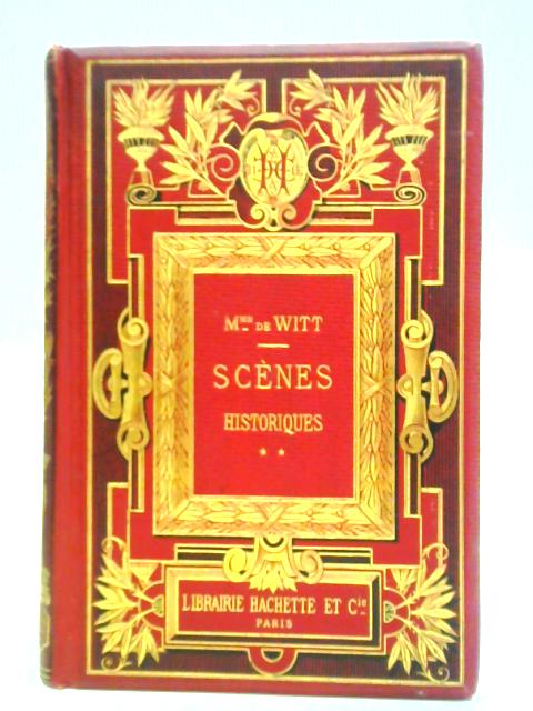 Scenes Historiques By Mme De Witt