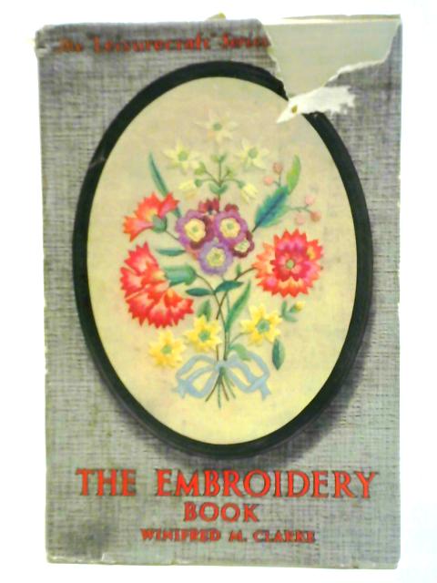 The Embroidery Book par Winifred M. Clarke