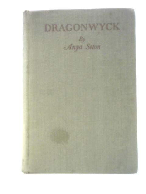 Dragonwyck von Anya Seton