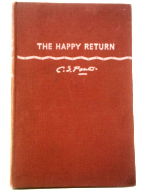 The Happy Return von C. S. Forester