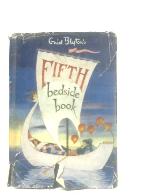 Enid Blyton's Fifth Bedside Book By Enid Blyton