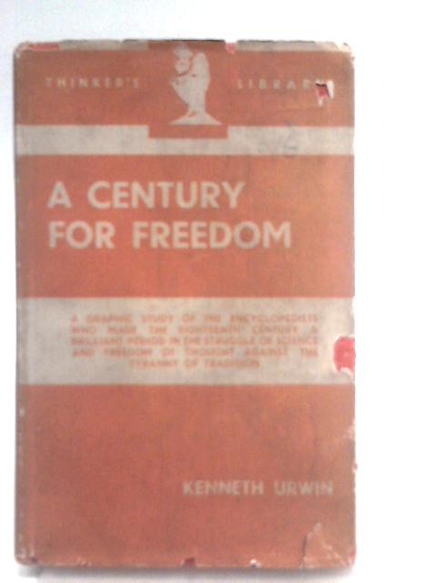 A Century for Freedom von Kenneth Urwin