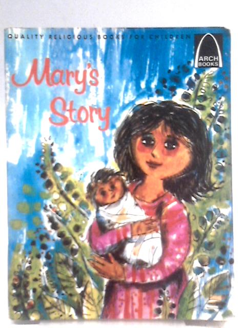 Mary's Story By M.M. Brem