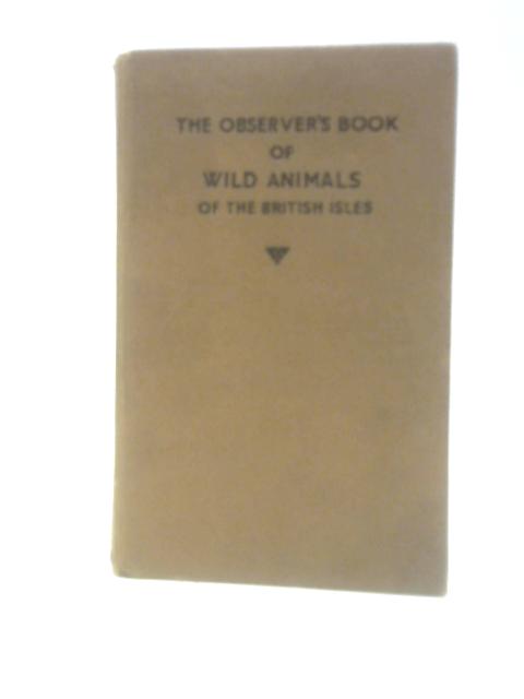 The Observer's Book of Wild Animals of the British Isles von W.J.Stokoe ()