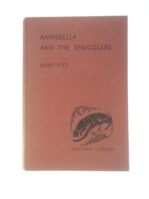 Annabella and the Smugglers By Mary Fitt