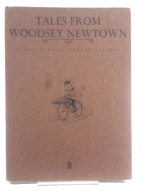 Tales From Woodsey Newton von Edward Holmes