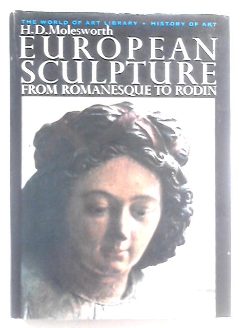 European Sculpture (World of Art S.) By H.D. Molesworth