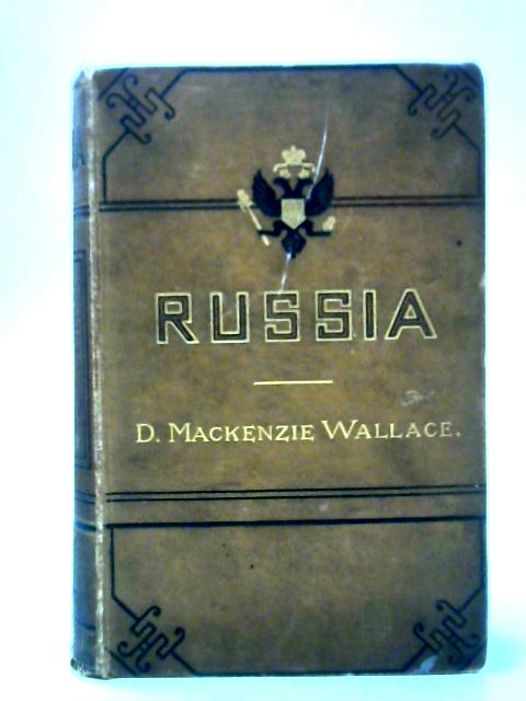 Russia Volume II von D. Mackenzie Wallace