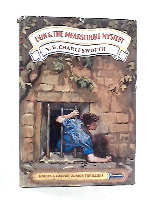 Don and the Meadscourt Mystery By V. B. Charlesworth