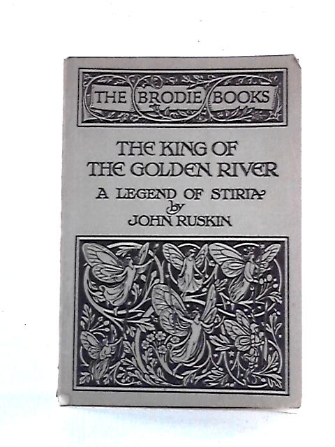 The King of the Golden River By John Ruskin