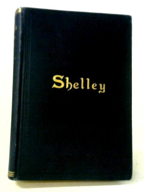 The Poetical Works of Percy Bysshe Shelley By Percy Bysshe Shelley