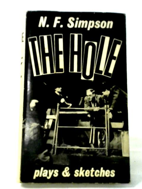 The Hole By N. F. Simpson