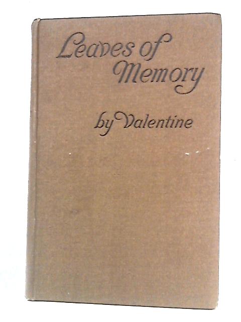 Leaves Of Memory von Valentine