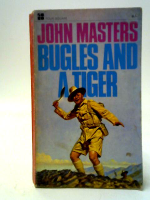 Bugles and a Tiger von John Masters