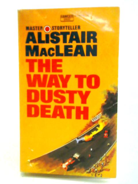 The Way to Dusty Death By Alistair MacLean