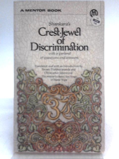 Crest-Jewel of Discrimination: Viveka-Chudamani By Sankaracarya