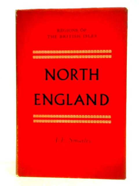 North England By A. E. Smailes