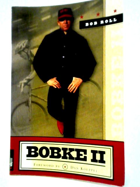 Bobke II By Bob Roll