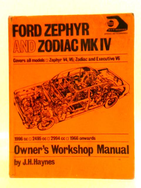 Ford Zephyr and Zodiac MK IV By J. H. Haynes and B. L. Chalmers-Hunt