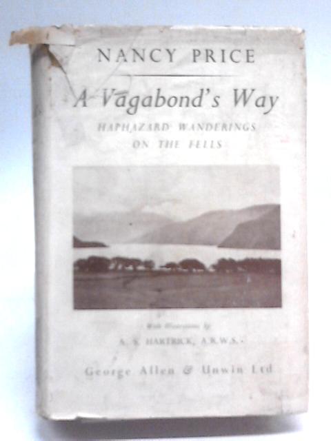 A Vagabond's Way: Haphazard Wanderings On The Fells par Nancy Price