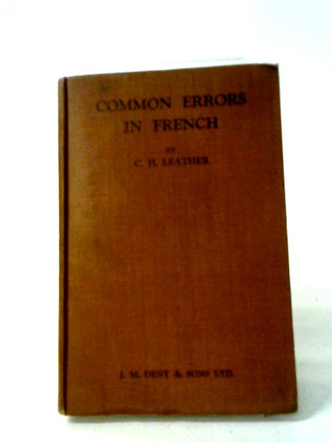 Common Errors in French von C. H. Leather