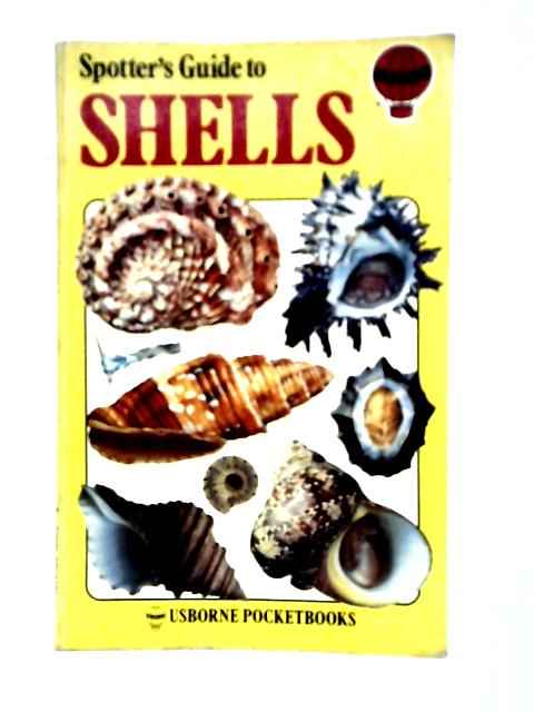 Spotter's Guide to Shells: An Introduction to Seashells of the World (Spotter's guides) von Graham D. Saunders