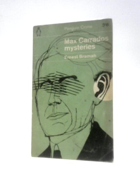 Max Carrados Mysteries By Ernest Bramah