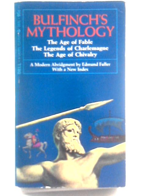 Mythology (A Laurel Classic) von Thomas Bulfinch