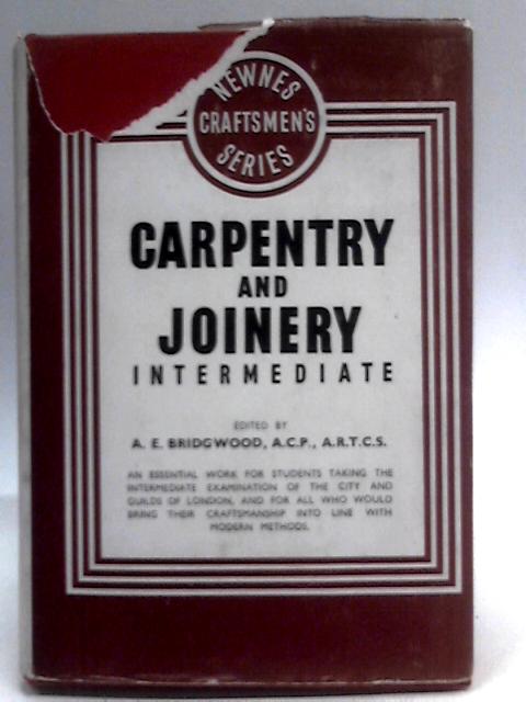 Carpentry and Joinery (Intermediate) von A. E. Bridgwood