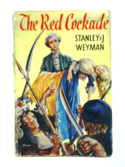 The Red Cockade von Stanley Weyman