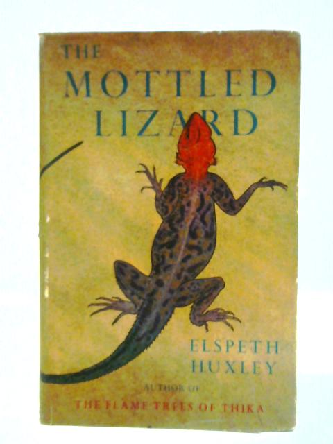 The Mottled Lizard von Elspeth Huxley