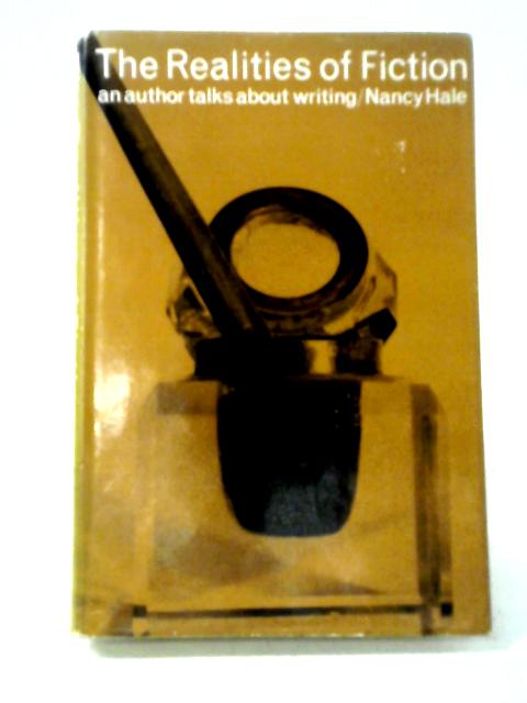 The Realities of Fiction: A Book About Writing von Nancy Hale