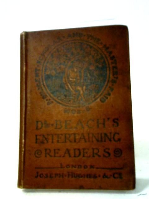 Entertaining Reader For Standards V., VI., and VII. von George Beach