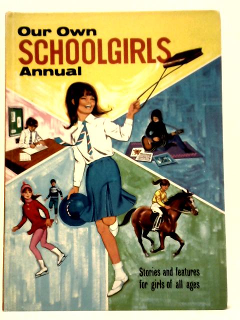 Our Own Schoolgirls Annual By Mae Broadley