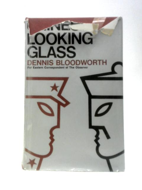 Chinese Looking Glass von Dennis Bloodworth