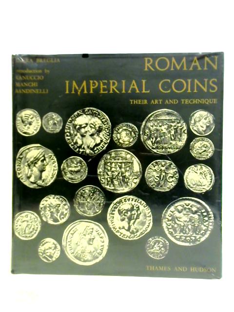 Roman Imperial Coins Their Art & Technique von Laura Breglia