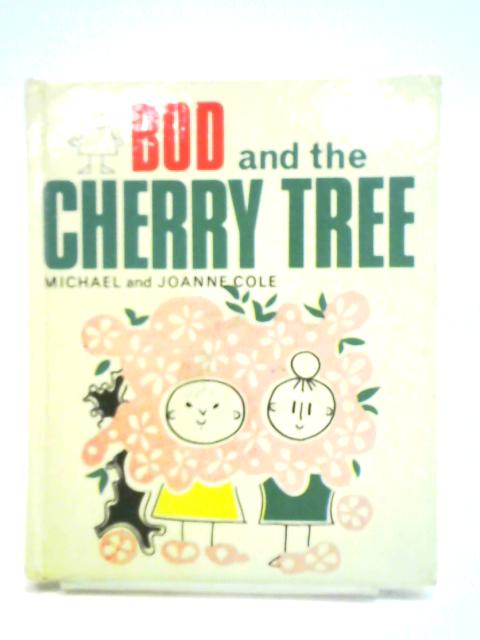 Bod and the Cherry Tree von Michael Cole