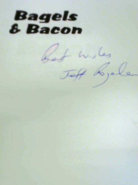 Bagels & Bacon: The Post War East End von Jeff Rozelaar