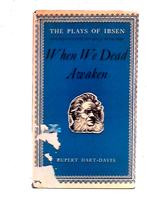 When We Dead Awaken By Henrik Ibsen