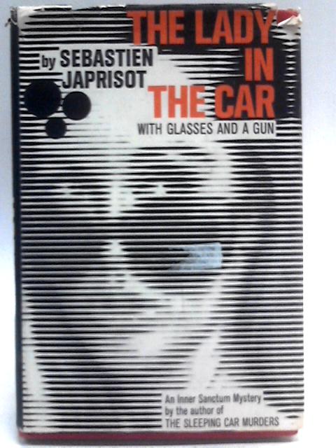 The lady in the car with glasses and a gun von Sebastien Japrisot