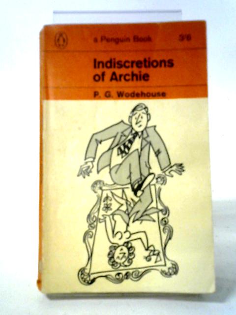 The Indiscretions of Archie von P.G. Wodehouse