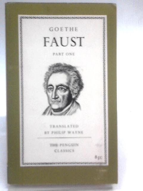 Faust, Part One By J. W. Goethe