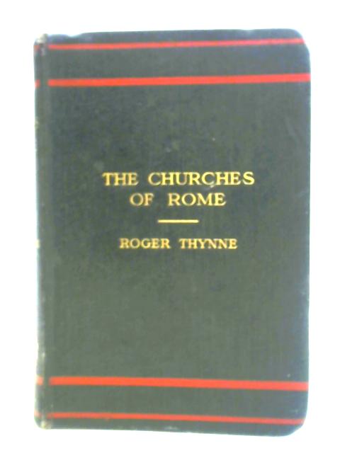 The Churches of Rome von Roger Thynne