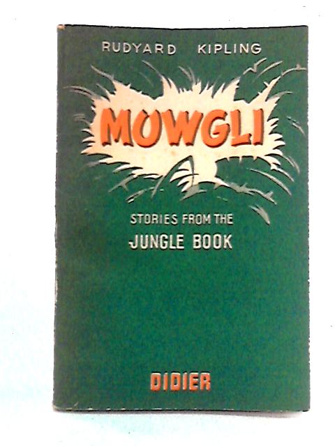 Mowgli: Stories from the Jungle Book By Rudyard Kipling