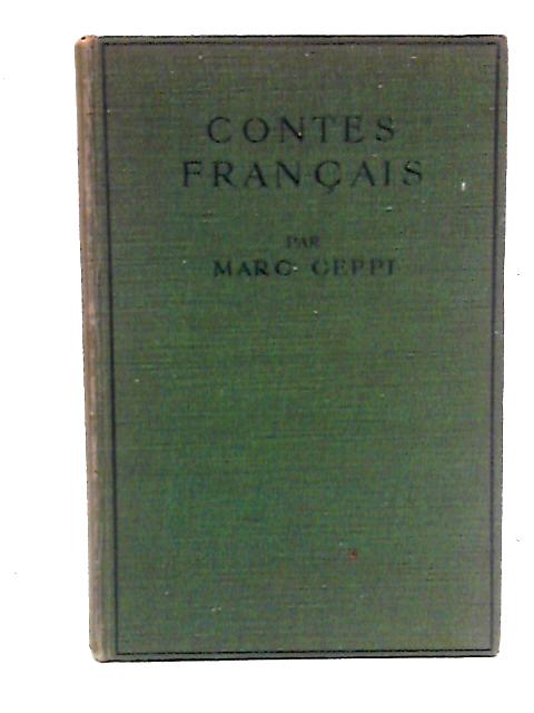 Contes Français: Anciens et Modernes By Marc Ceppi