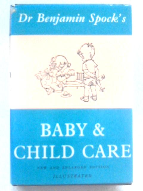 Baby and Child Care von Dr. Benjamin Spock