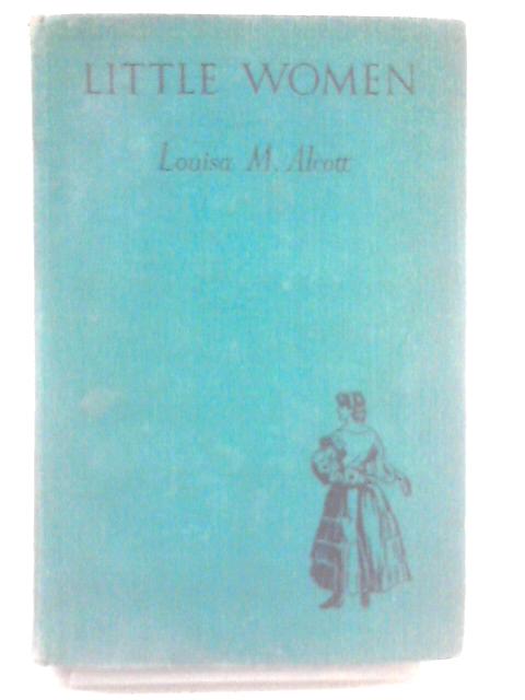 Little Women By Louisa M Alcott