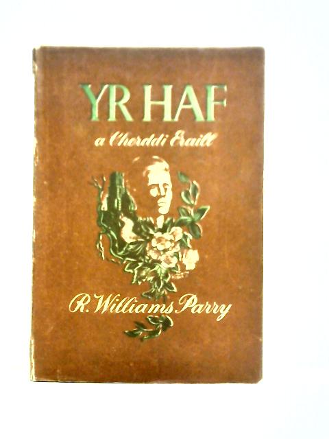 Yr Haf A Cherddi Eraill By R. Williams Parry