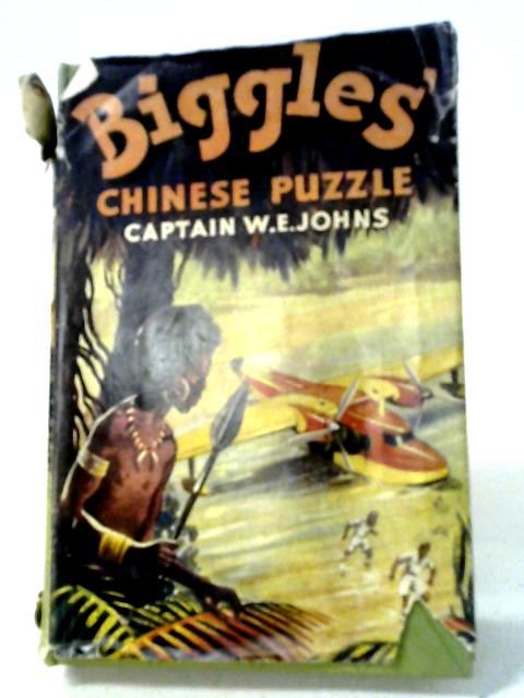 Biggles' Chinese Puzzle. von W.E. John