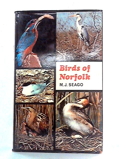 Birds of Norfolk By M. J. Seago